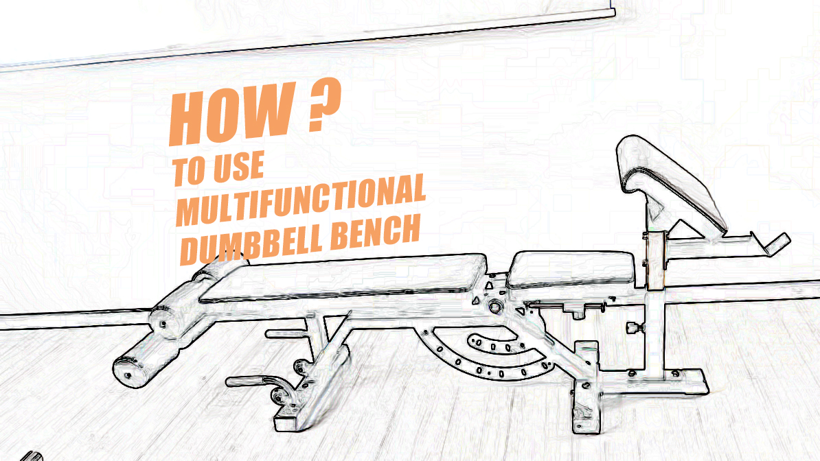 Cara menggunakan bangku dumbbell multifungsi？